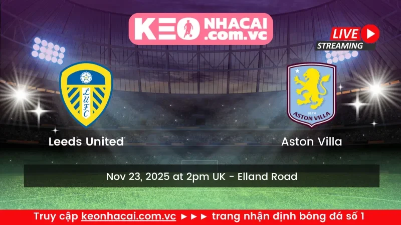 Leeds United vs Aston Villa